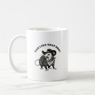 Can I Pet That Dog Meme Funny Opossum Animal Lover Coffee Mug