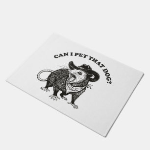 Can I Pet That Dog Meme Funny Opossum Animal Lover Doormat