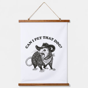 Can I Pet That Dog Meme Funny Opossum Animal Lover Hanging Tapestry