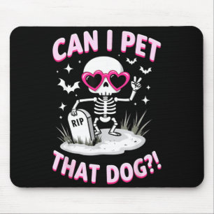 Can I Pet That Dog Skeleton Halloween T-Shirt1 Mouse Mat