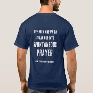 Can I Pray For You Spontaneous Prayer Dark T-Shirt
