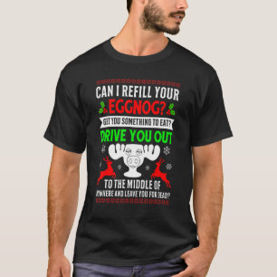 Can I Refill Your Eggnog Fun Family Christmas Vaca T-Shirt