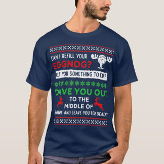 Can I Refill Your Eggnog Funny Christmas Vacation  T-Shirt