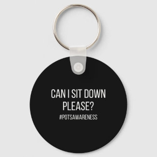 Can I Sit Down Please Pots Condition Dysautonomia  Key Ring