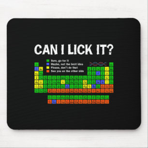 Can Lick- Periodic Table Funny Chemistry Science Mouse Mat