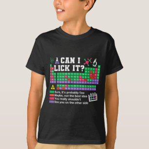 Can lick periodic table teacher science lab tech T-Shirt