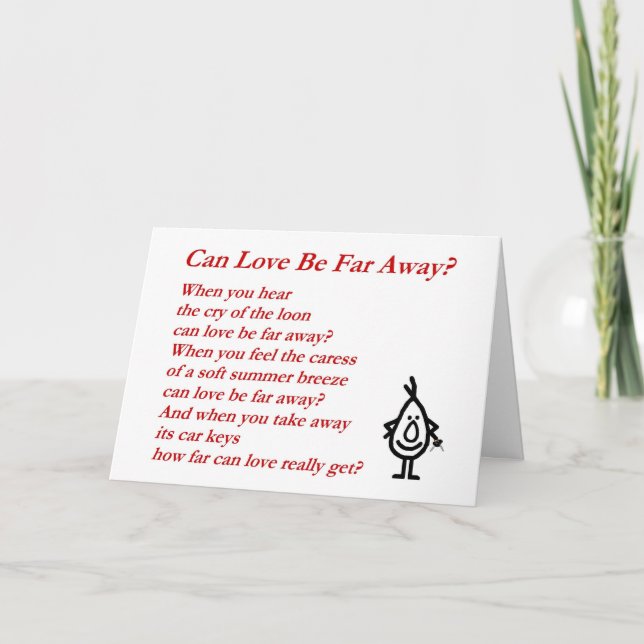 Can Love Be Far Away? - A quirky Valentine Poem Holiday Card (Front)