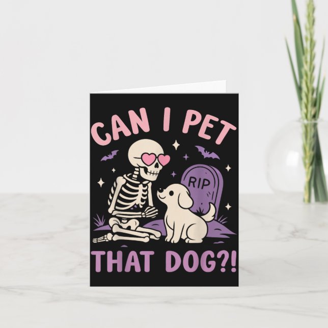 Can Pet That Dog Funny Skeleton Dog Lover Card (Front)