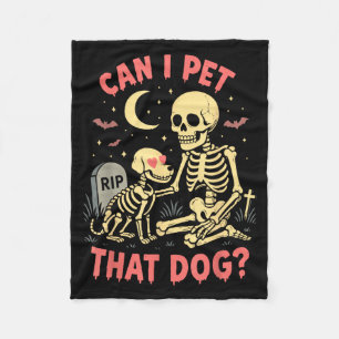 Can Pet That Dog Funny Skeleton Dog Lover Fleece Blanket