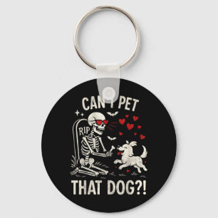 Can Pet That Dog Shirt Skeleton Dog Lover Key Ring