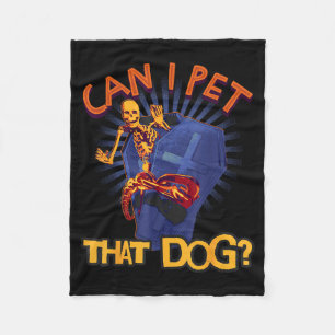 Can Pet That Dog Skeleton In Coffin Funny Fleece Blanket