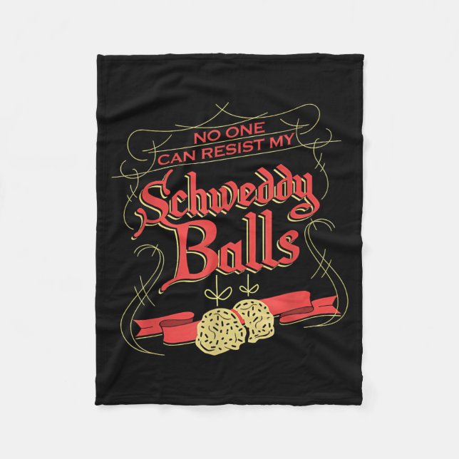 Can Resist My Schweddy Ball Candy Ugly Xmas Appare Fleece Blanket (Front)