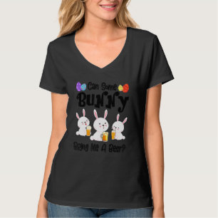 Can Some Bunny Bring Me A Beer Easter Day 1 T-Shirt
