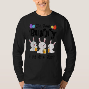 Can Some Bunny Bring Me A Beer Easter Day 8 T-Shirt