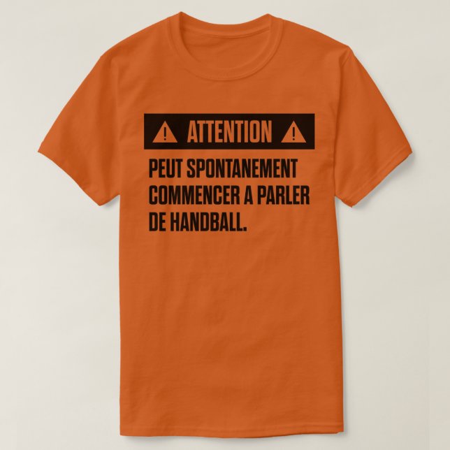 Can Spontaneously Start Talking About Handball 2 T-Shirt (Design Front)