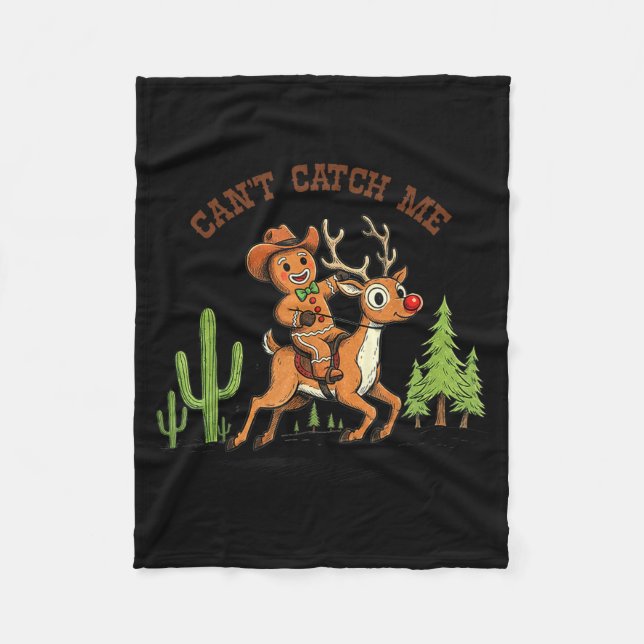 Can’t Catch Me Gingerbread Cowboy Funny Christmas  Fleece Blanket (Front)