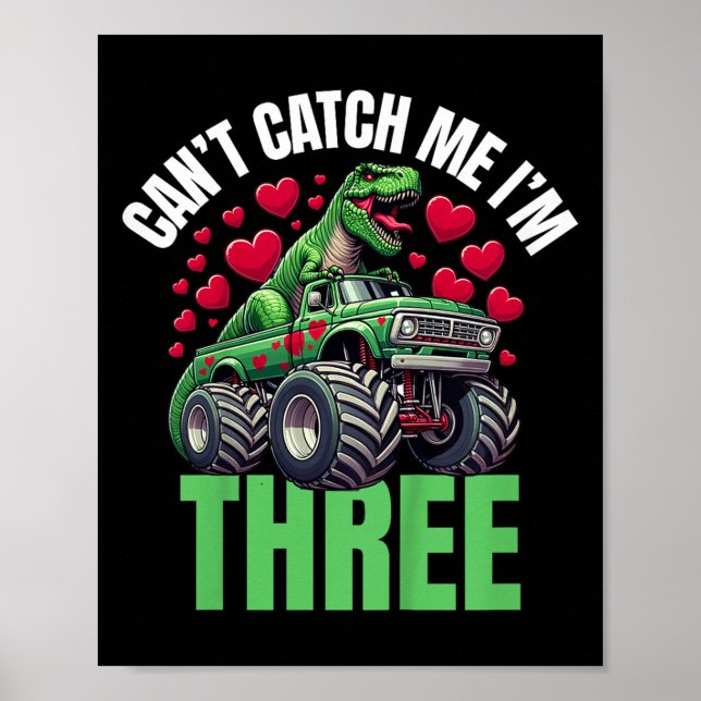 Can’t Catch Me I’m 3 - Birthday 3rd Kids Monster T Poster (Front)
