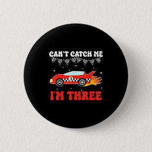 Can’t Catch Me I’m Three 3rd Birthday Red Racing C 6 Cm Round Badge