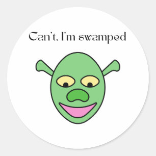 Can’t. I’m Swamped Funny Girly Relatable Quote Classic Round Sticker