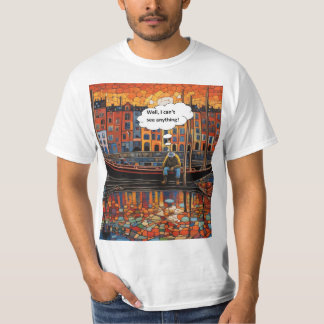 Can’t see anything T-Shirt