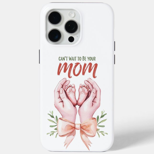 Can’t Wait to Be Your Mum Case-Mate iPhone Case (Back)