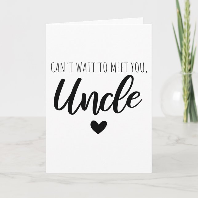 Can t Wait To Meet You  Uncle Card (Front)