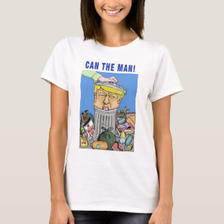 Can the Man white woman's tee shirt