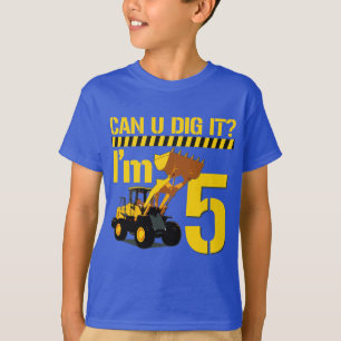 Can U Dig It? I'm 5 T-Shirt