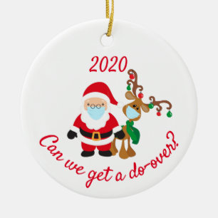 Can We get A Do-over Santa Reindeer 2020 Ceramic Tree Decoration