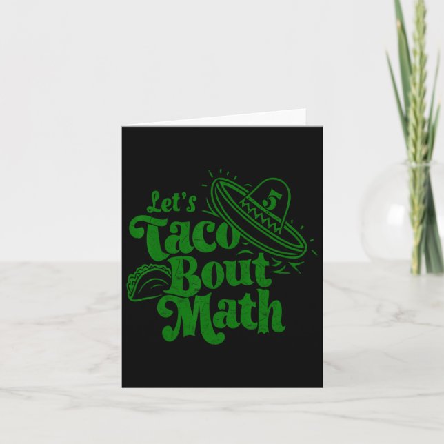 Can We Spice Up Math Cl Funny Let's Taco Bout Math Card (Front)