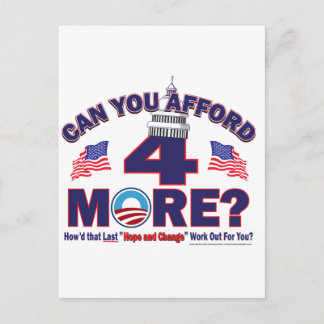 Can You afford 4 More Years of Obama Postcard
