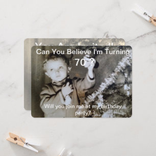 Can You Believe Turning 70 Child Photos Invitation