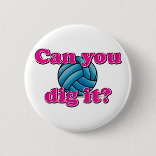 Can you dig it? Volleyball! 6 Cm Round Badge