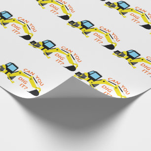 Can You Dig It Wrapping Paper