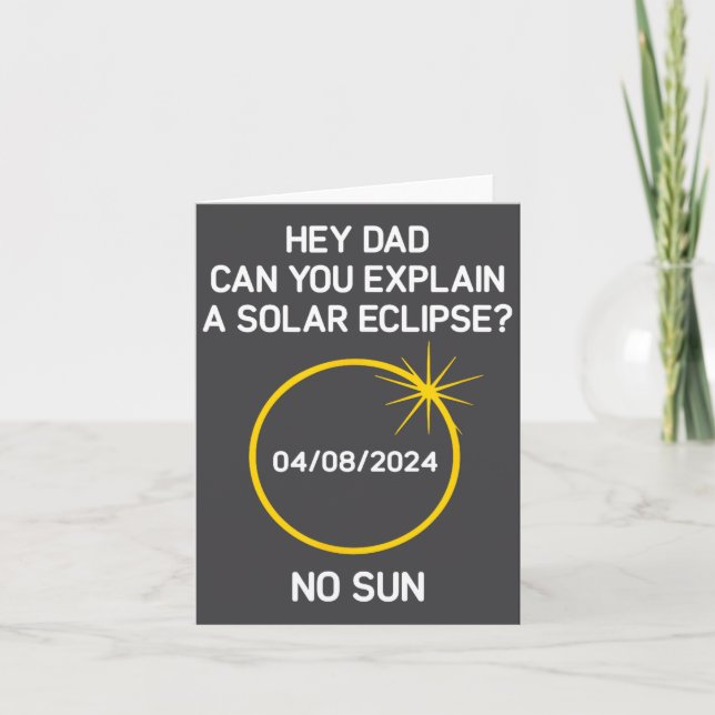 Can You Explain A Solar Eclipse_ No Sun, Funny, Jo Card (Front)