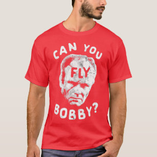 Can You Fly Bobby - Robocop T-Shirt