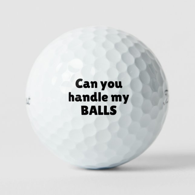 Can you handle my BALLS (Front)