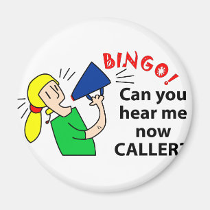Can you hear me now bingo caller? magnet