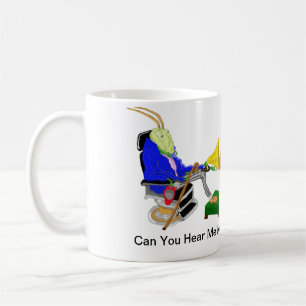 Can You Hear Me Now? Coffee Mug