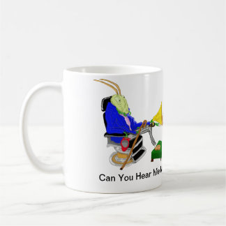 Can You Hear Me Now? Coffee Mug