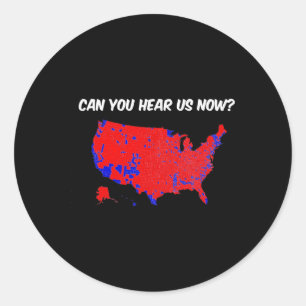 Can You Hear Us Now Electoral Map Classic Round Sticker
