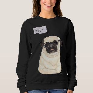 Can You Not - Funny Snarky Pug Classic T-Shirt 80 Sweatshirt