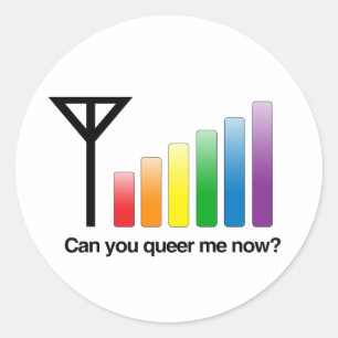 CAN YOU QUEER ME NOW -.png Classic Round Sticker