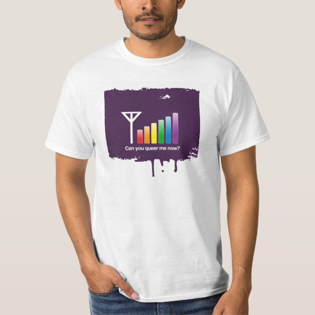 CAN YOU QUEER ME NOW -.png T-Shirt (Front)