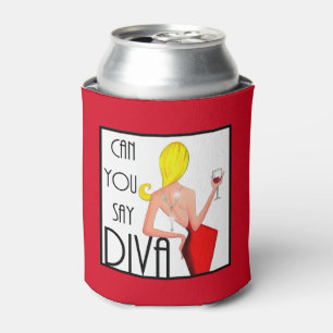 "Can You Say DIVA?" Can Cooler