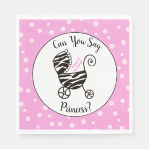 Can you say Princess?  Baby Shower  Napkin