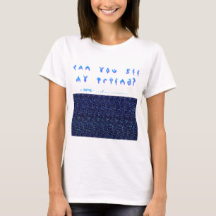 Can You See My Friend? 3D Fun! T-Shirt