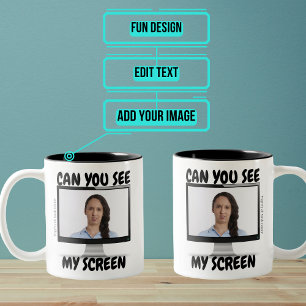 Can You See My Screen Funny Mug