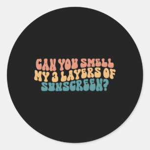Can You Smell My Sunscreen Skincare Aesthetician Classic Round Sticker
