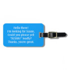 Can you yell for my owner? Custom Luggage Tag